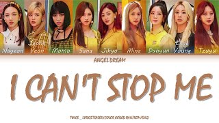 TWICE (트와이스) "I CAN'T STOP ME" LYRICS TEASER (COLOR CODED HAN/ROM/ENG/가사)