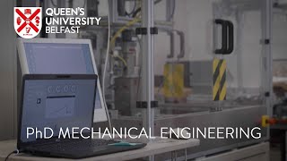 Queen’s helped me realise my full potential | PhD Mechanical Engineering