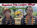 Last Headhunters of Nagaland..Longwa Village..Nagaland trip..Village with two countries 🇮🇳🇲🇲