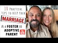 FOSTER CARE &amp; MARRIAGE: 10 PRACTICAL TIPS to HELP YOU Prioritize Your Marriage