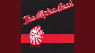 Sparkle Sparkle - The Alpha Beat