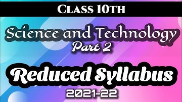 Class 10th Science and Technology part 2 #ReducedSyllabus PDF download | PMR Smart Learning