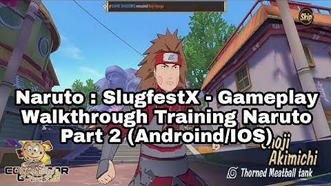 Naruto : SlugfestX - Gameplay Walkthrough Training Naruto Part 2 (Androind/IOS)