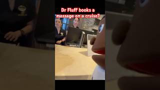Can a Puppet Get a Massage on a cruise? Dr. Fluff Finds Out!
