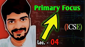 Refraction Through a Lens Lec 04 | Physics ICSE Board Class 10th | IIT JEE Foundation JEE main #jee
