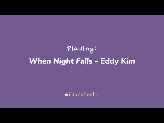 eddy kim - when night falls (slowed u0026 reverb) class=