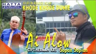 Lagu Alas Ai Alow - Sopan Sopian Ft M Hatta Bulkani SKD