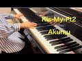 あきのピアノ演奏「Akumu / Kis-My-Ft2」【耳コピ】