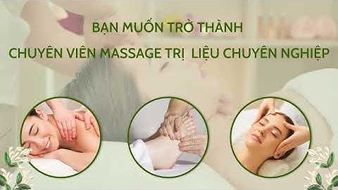 Top 10 massage trị liệu ở tp hồ chí minh năm 2024