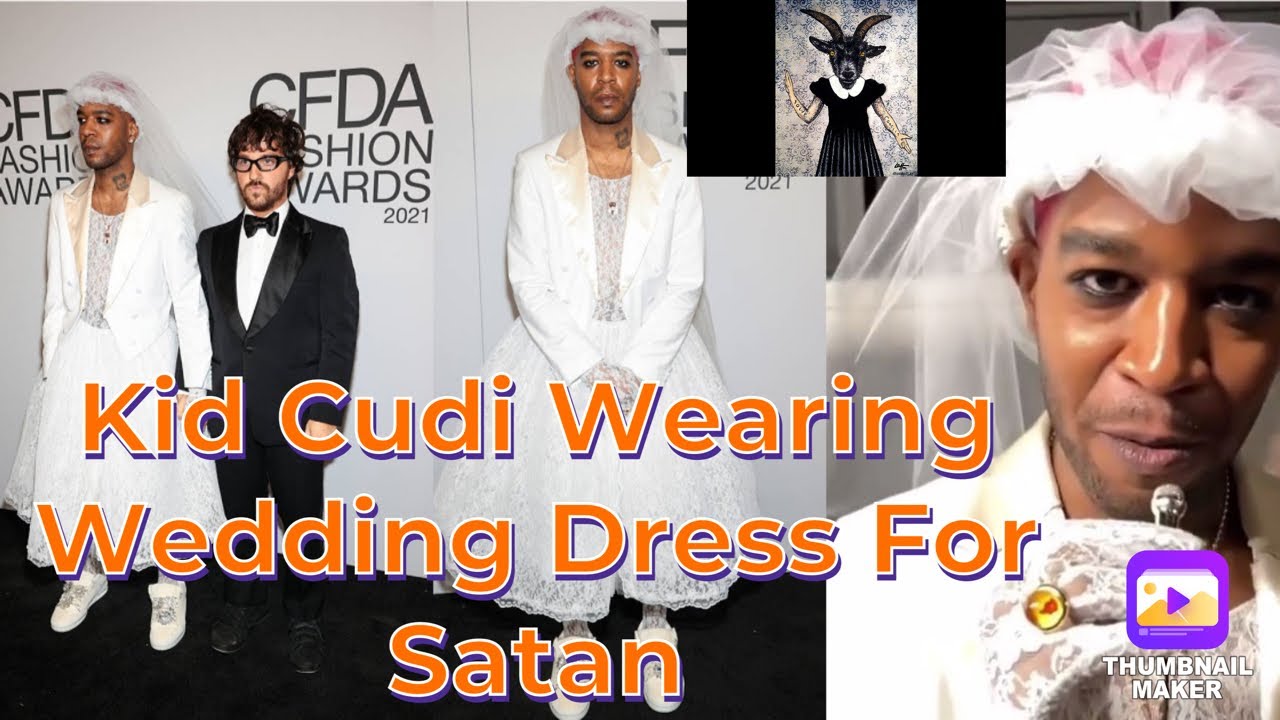 Kid Cudi Wearing A Wedding Dress For Satan YouTube
