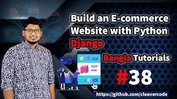 Customize Authentication System #1 | Bangla Django e-commerce | Cleavercode Tutorials