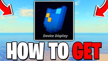 How To GET DEVICE DISPLAY In Fisch! Roblox