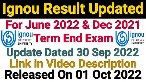 Ignou Result Update Published || For Jun 2022 & Dec 2021 Term End Exam || Dated 1 Oct 2022