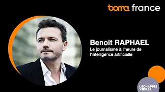 Benoît Raphaël (fellow Flint) : Le journalisme à l'heure de l'intelligence artificielle Benoît Raphaël (fellow Flint) : Le journalisme à l'heure de l'intelligence artificielle