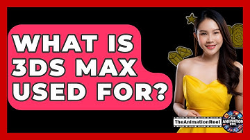What Is 3DS Max Used For? - The Animation Reel