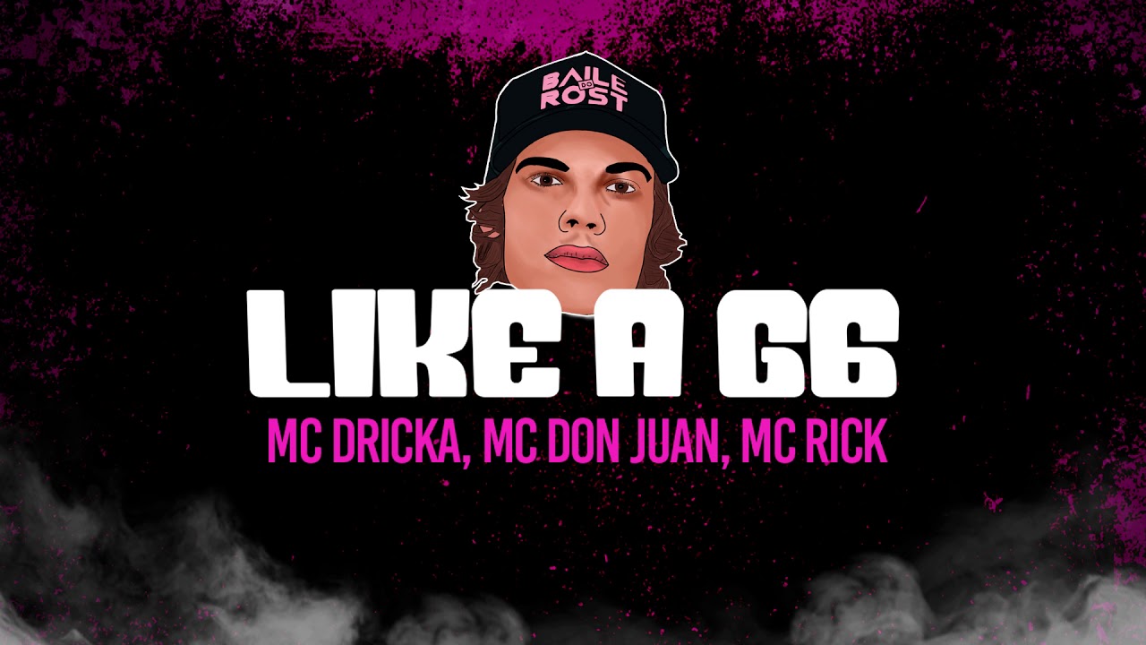 ROST - LIKE A G6 (Mc dricka, Mc Don Juan e Mc Rick)