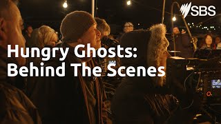 Hungry Ghosts | Behind the Scenes | Watch on SBS and On Demand