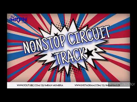 non stop circuit mix ( Dj ImR@N Mumbra )