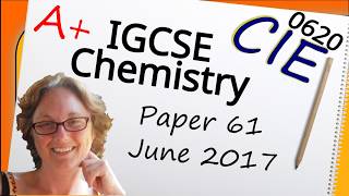 Chemistry Paper 6 - Summer 2017 - IGCSE (CIE 0620) Exam Practice