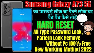 Samsung Galaxy A73 5G (SM-A736b) Hard Reset / All Type Password, Pattern Lock Remove Without PC 100%