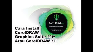 Install CorelDRAW Graphics Suite 2019 Atau Biasa Di Sebut CorelDRAW Versi 21
