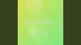 Sky Unfinished