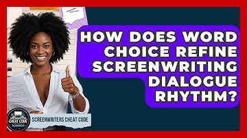 How Does Word Choice Refine Screenwriting Dialogue Rhythm? - Screenwriter