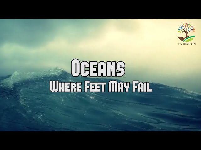 OCEANS Where Feet May Fail (1hour) - Hillsong United class=