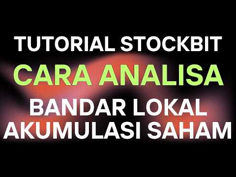 TUTORIAL STOCKBIT: Ngintip Akumulasi Bandar Lokal Secara Real-Time!
