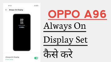 OPPO A96 How To Enable Always On Display