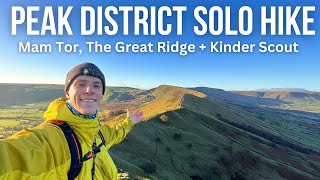 Mam Tor, The Great Ridge + Kinder Scout - Peak District Solo Hike