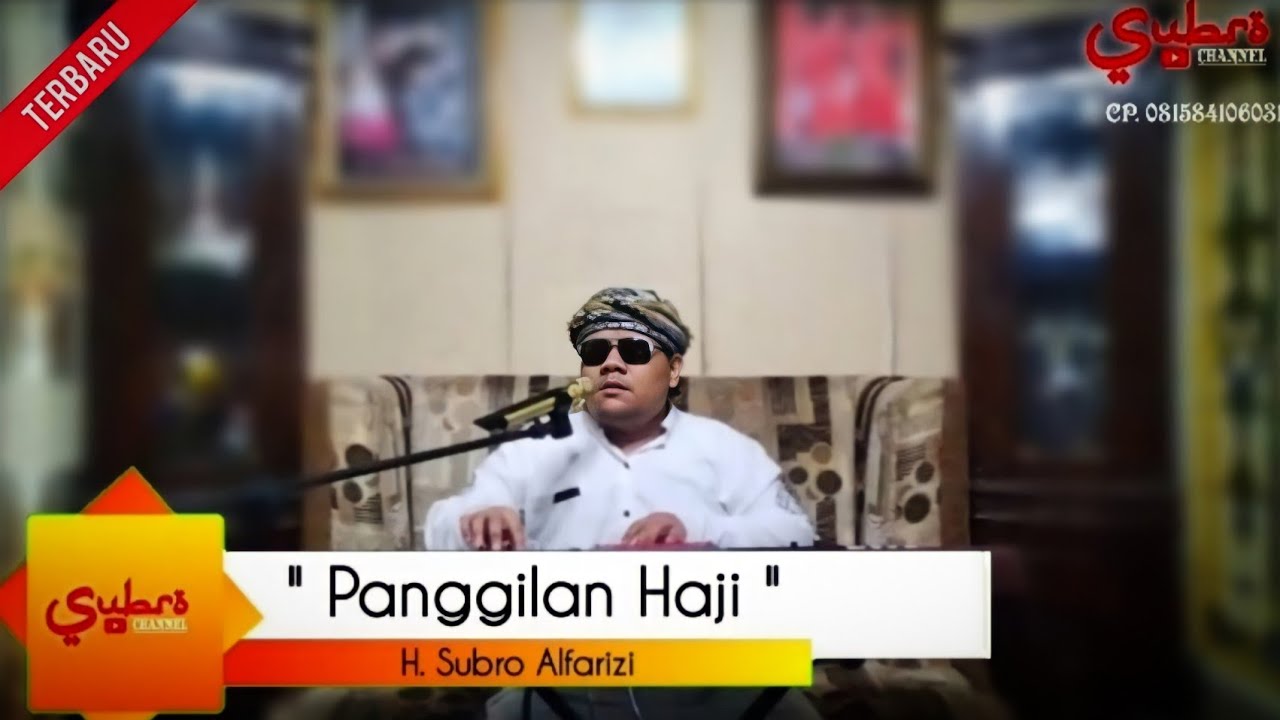 Panggilan Haji (rebana modern)  ||  H. Subro Alfarizi  ||  Video Live