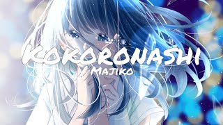 Nightcore - Kokoronashi - Majiko ( Lyrics ) 🎵