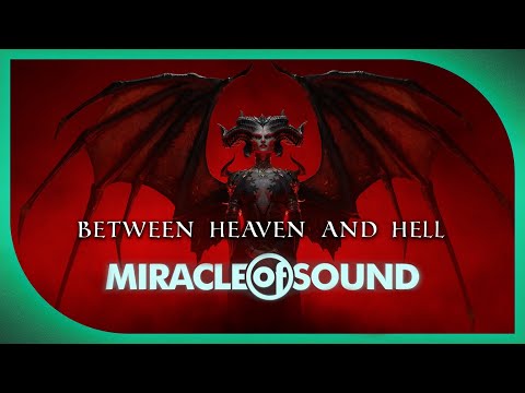 Between Heaven And Hell by Miracle Of Sound (Symphonic Metal) (Diablo IV)