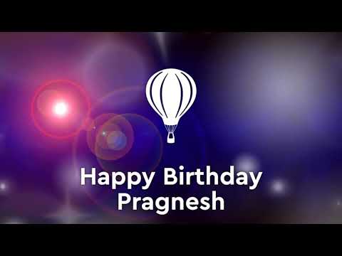 Happy birthday Pragnesh, birthday greetings what's app status(2)