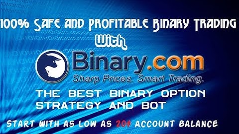 Low Investment Binary Bot Strategy - 100% WIN GUARANTEED - Deposit $10 Withdrawal $300+ Daily