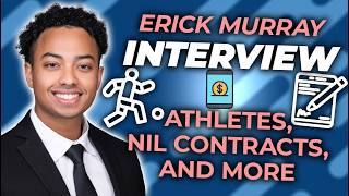 NIL Contracts: A Financial Game Plan for College Athletes - Erick Murray Interview