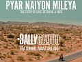 Bally sagoo  pyar naiyon mileyaofficial music  next level  featuring naaz aulakh