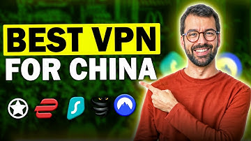 Best VPN For China - Only VPNs To Bypass The Great Firewall