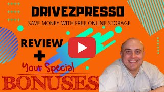 DriveZPresso Review! Demo &amp; Bonuses! (How To Get Free Online Storage)