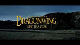 Dragonwing- King Has Come