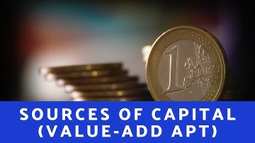 Modeling Capital Sources - Value-Add Apartment Acquisition Model