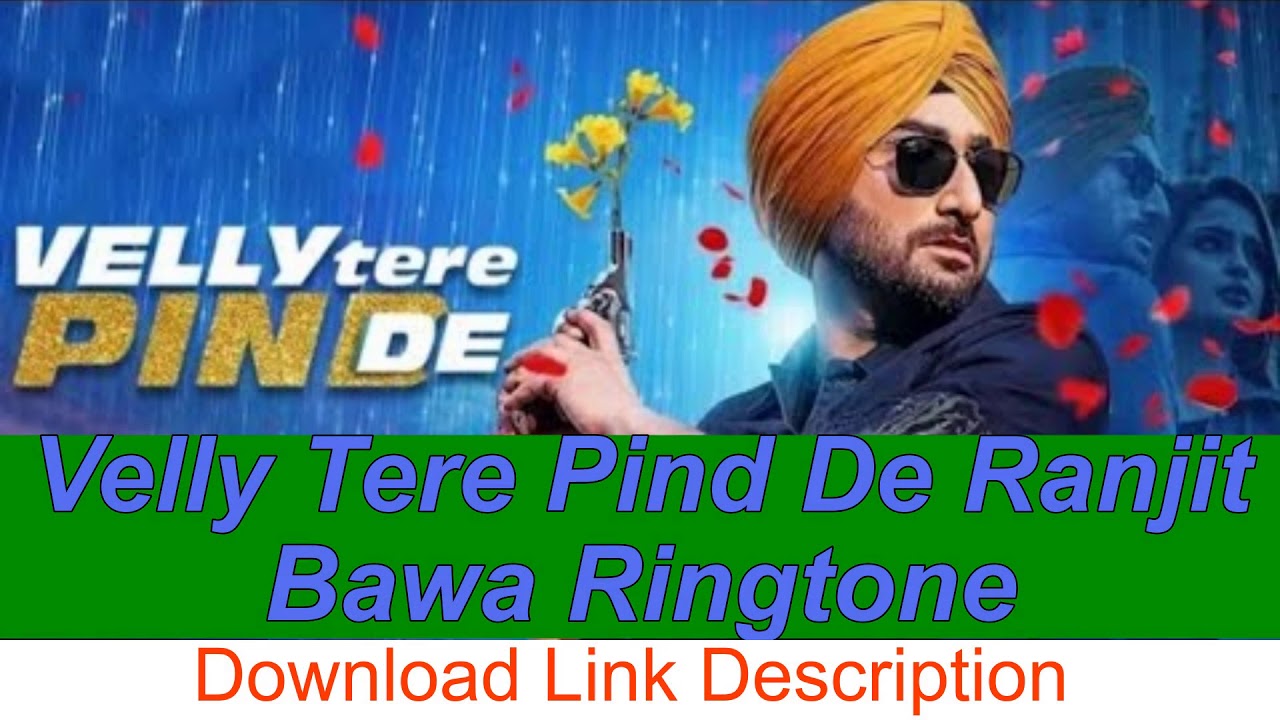 Velly Tere Pind De Ranjit Bawa Ringtone Youtube youtube