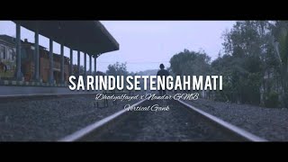 Sa Rindu Setengah Mati ( Alfayed LK X Nandar GMB )  Lirik video