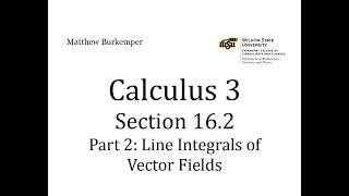 Calculus 3 Section 16.2 - Part 2 : Line Integrals of Vector Fields
