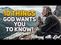 10 Things God Wants You To Know! MUST WATCH! (Christian Motivation)