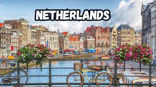 Wonders of The Netherlands | The Most Amazing Places in The Netherlands