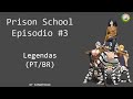Prison School - Episodio 3 [PT/BR]