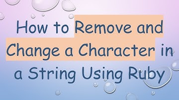 How to Remove and Change a Character in a String Using Ruby