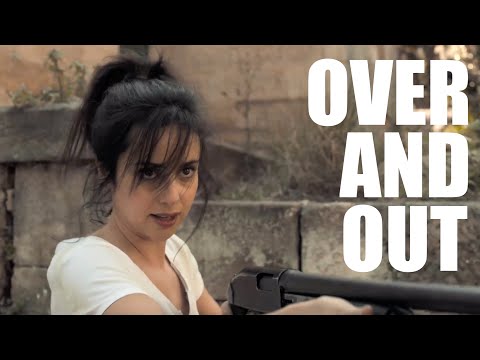 OVER AND OUT -  Episode 1 (An Apocalyptic Parenting Series)